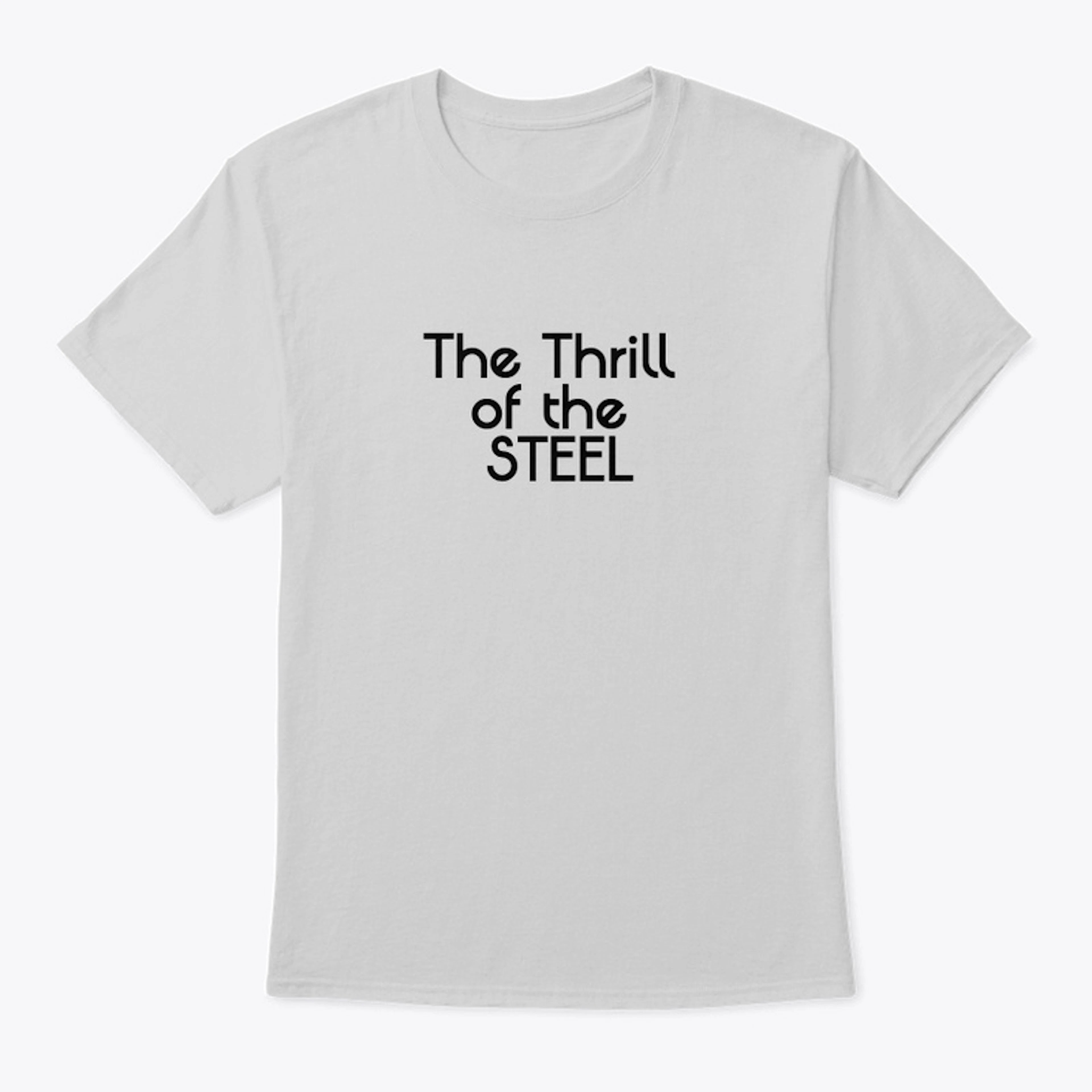 The Thrill of the Steel