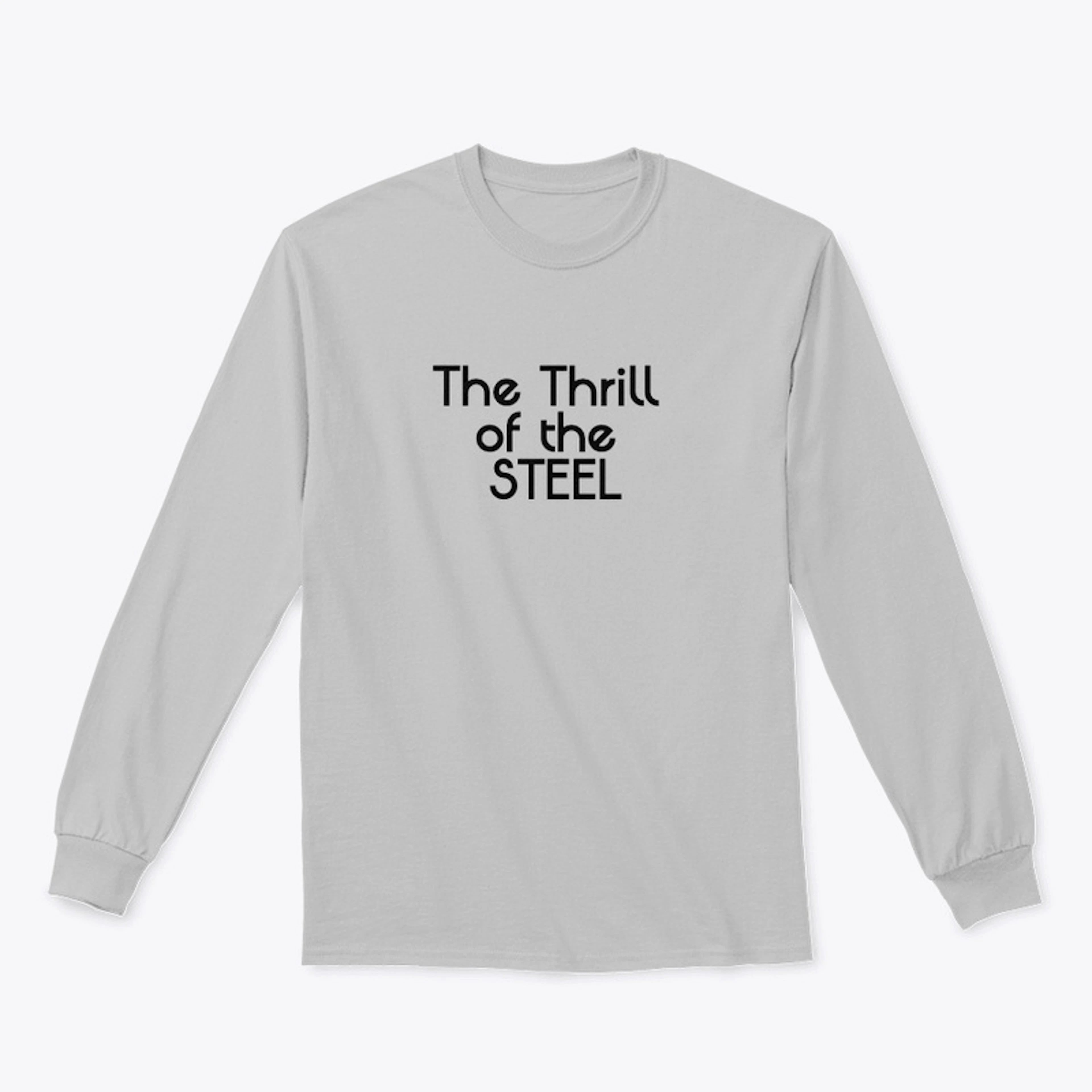 The Thrill of the Steel
