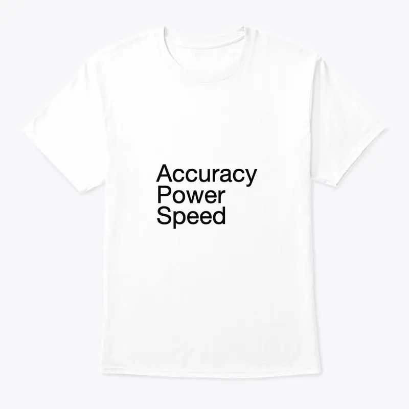 Accuracy Power Speed